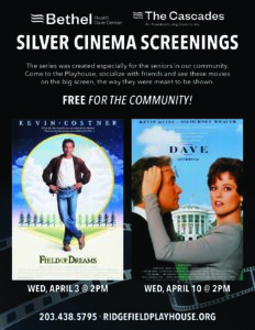 Bethel Health Care & The Cascades Silver Cinema Screenings Series - Dave @ Ridgefield Playhouse | Ridgefield | Connecticut | United States