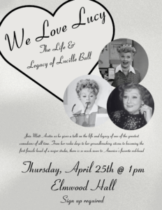 We Love Lucy: The Life & Legacy of Lucille Ball @ Elmwood Hall - Danbury Senior Center